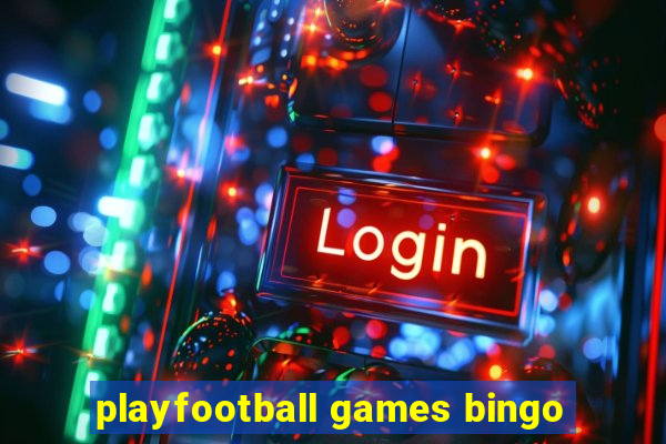 playfootball games bingo