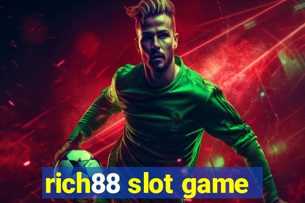 rich88 slot game