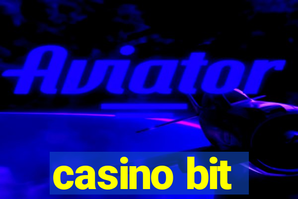 casino bit