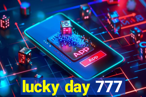 lucky day 777