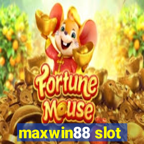 maxwin88 slot