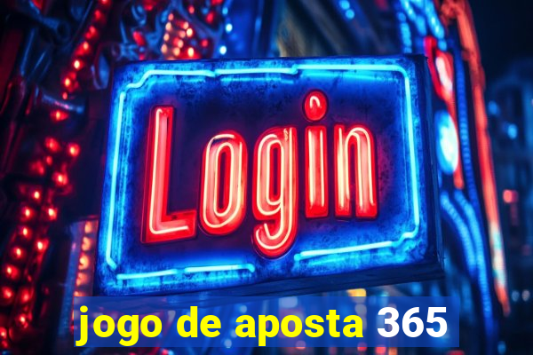 jogo de aposta 365