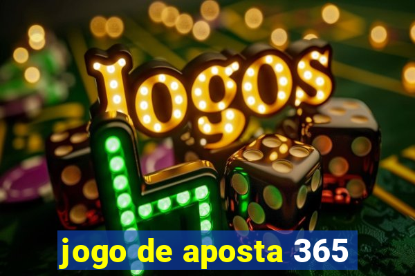 jogo de aposta 365