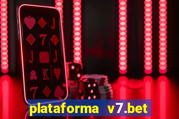 plataforma v7.bet paga mesmo