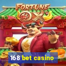 168 bet casino