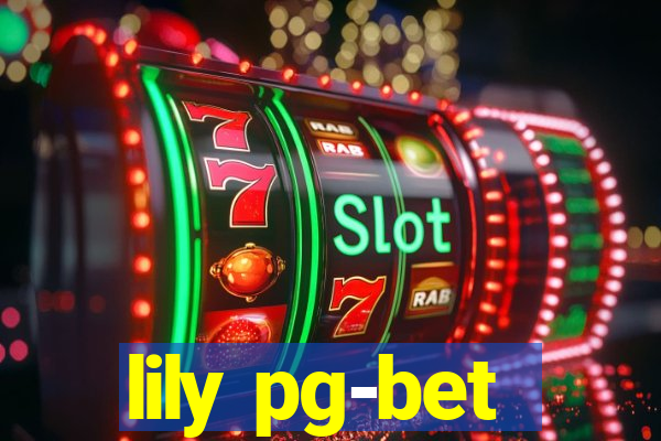 lily pg-bet