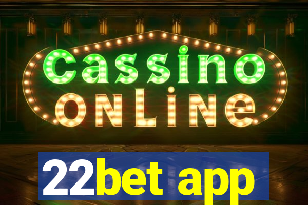 22bet app