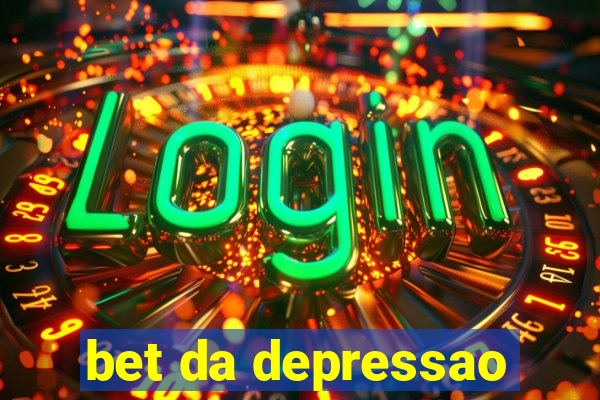 bet da depressao