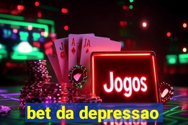 bet da depressao