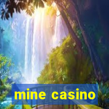 mine casino