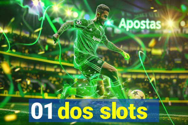 01 dos slots