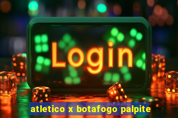 atletico x botafogo palpite