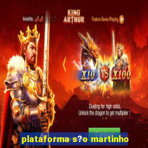 plataforma s?o martinho