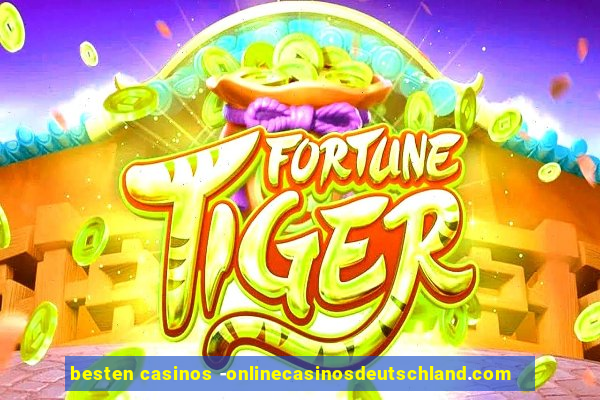 besten casinos -onlinecasinosdeutschland.com