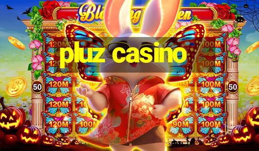 pluz casino