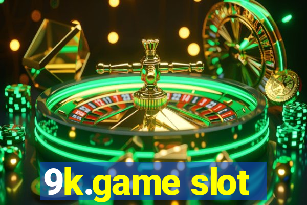 9k.game slot