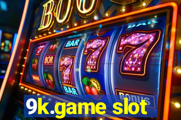 9k.game slot