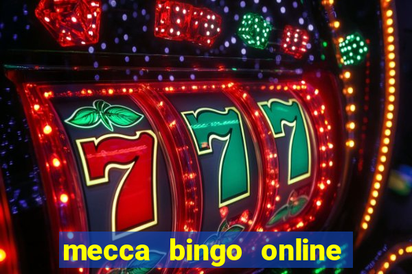 mecca bingo online sign in