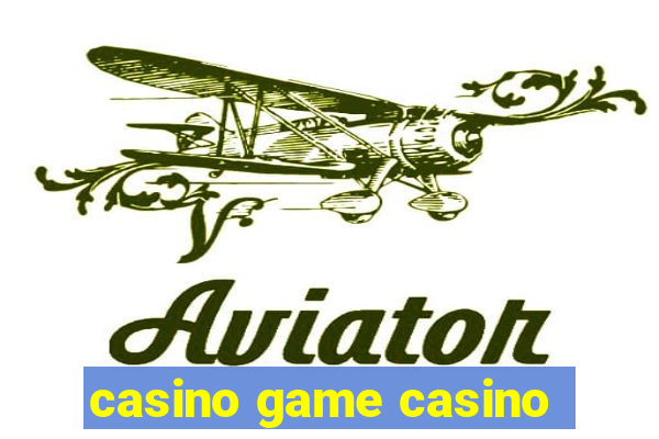 casino game casino