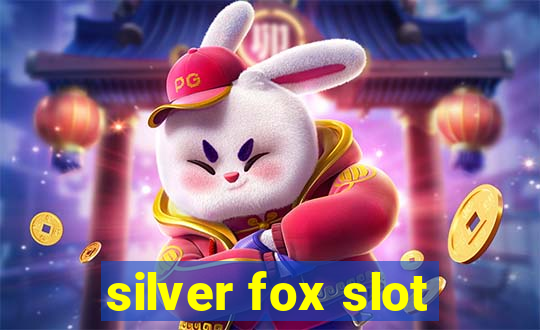 silver fox slot