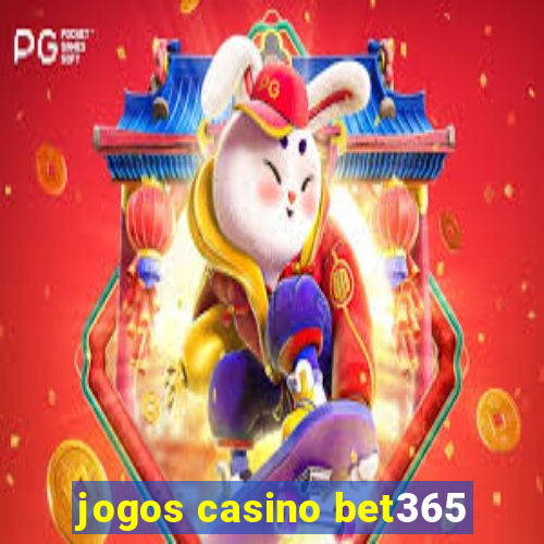 jogos casino bet365