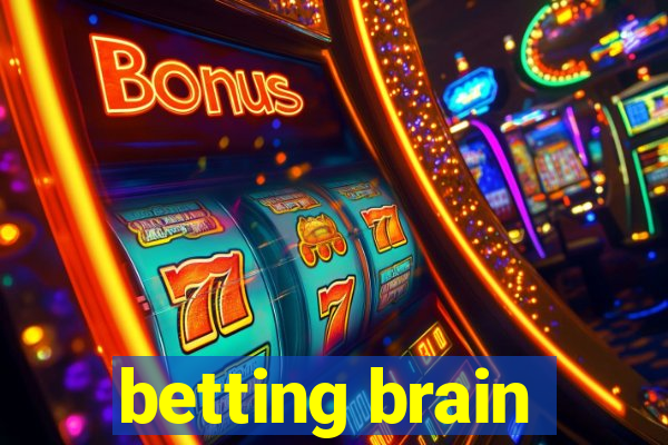 betting brain