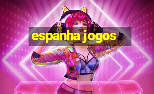 espanha jogos