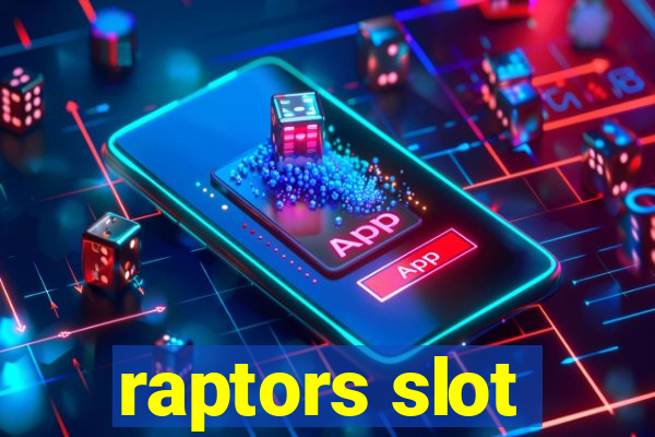 raptors slot