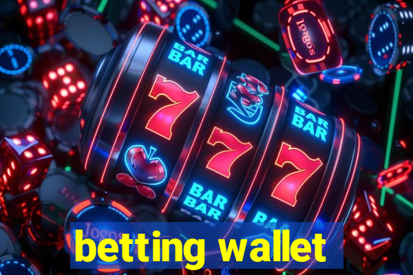 betting wallet