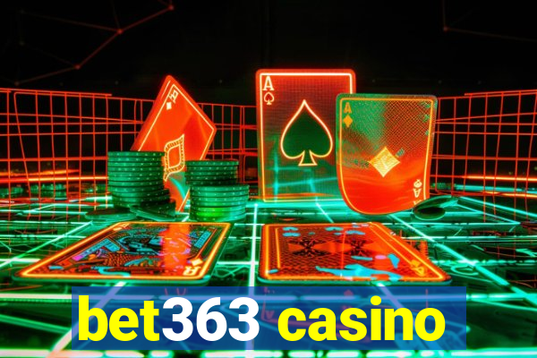 bet363 casino