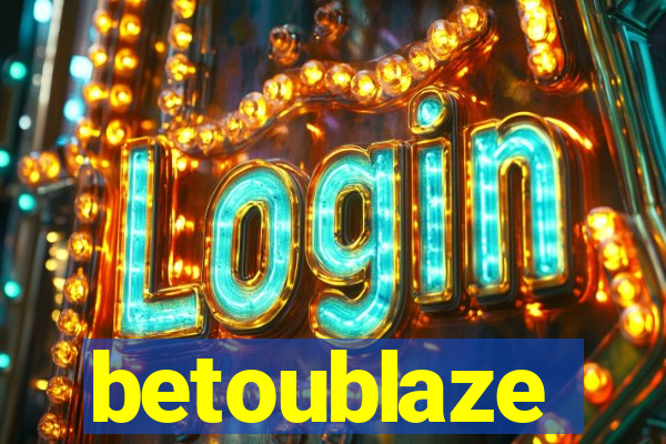 betoublaze