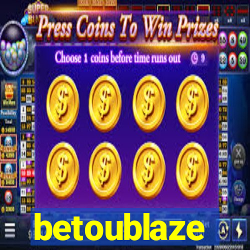 betoublaze