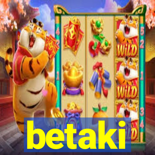 betaki