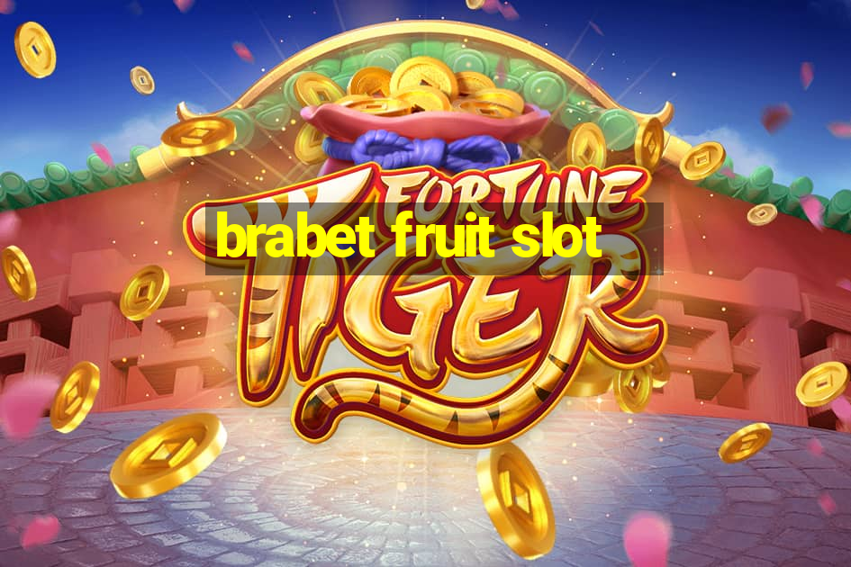 brabet fruit slot