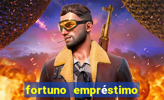 fortuno empréstimo e confiável