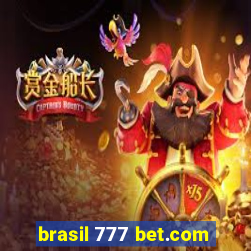 brasil 777 bet.com