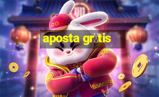 aposta gr谩tis