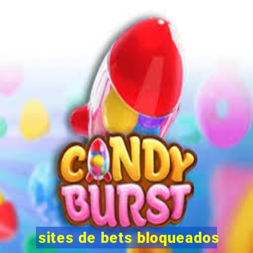 sites de bets bloqueados