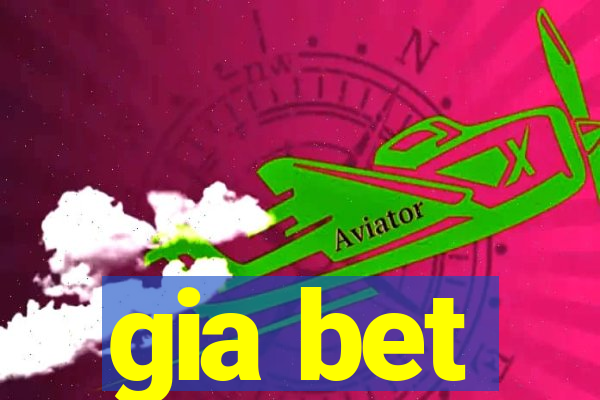 gia bet