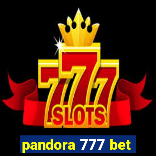 pandora 777 bet