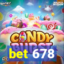 bet 678