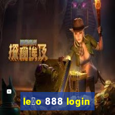 le茫o 888 login