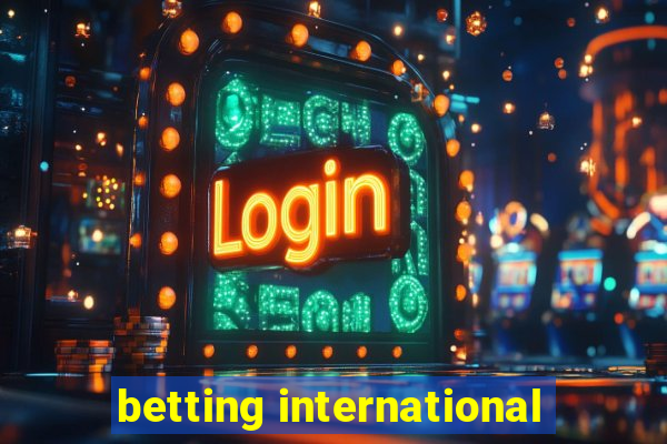 betting international