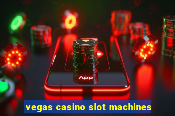 vegas casino slot machines