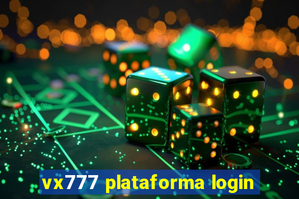 vx777 plataforma login