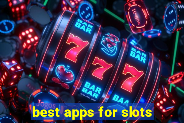 best apps for slots