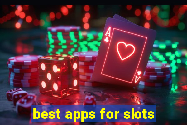 best apps for slots