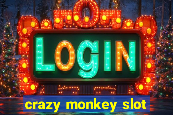 crazy monkey slot