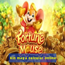 kin maya calcular online