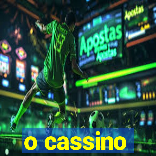 o cassino